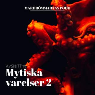 Mytiska varelser 2