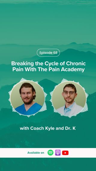 E68: Breaking the Cycle of Chronic Pain With The The Pain Academy
