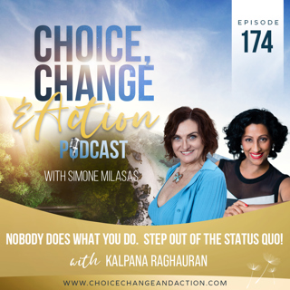 174. Nobody Does What You Do. Step Out of the Status Quo!