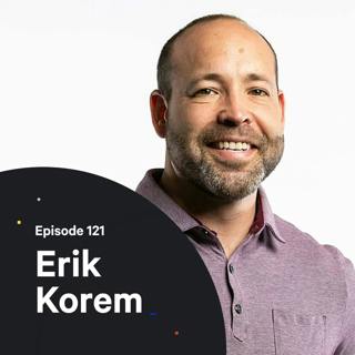 121 - High Performance Creativity — with Erik Korem