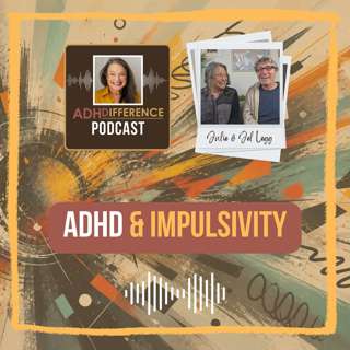 S1E23: ADHD & Impulsivity
