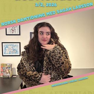 3/2, 2026 - Norsk Damtidning med Sagah Larsson