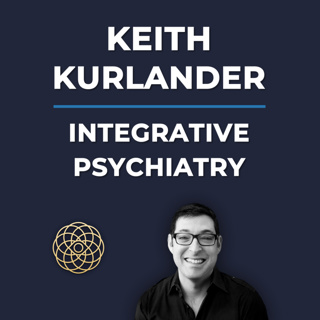 Psychedelic Conversations | Keith Kurlander - Integrative Psychiatry Institute #165