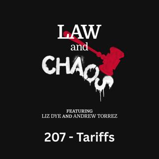 Ep 207 — Tariff Decisions Reveals SCOTUS Slapfight
