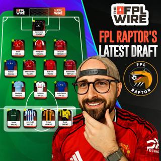 Midfielders, Forwards & Current Drafts - Part 2 FPL Raptor's latest Draft | The FPL Wire | Fantasy Premier League Tips 2026/27