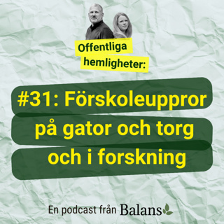 #31: Förskoleuppror på gator och torg och i forskningen