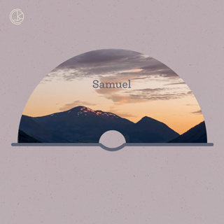 By faith, Samuel