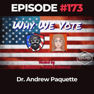 Why We Vote Ep. 173: Dr. Andrew Paquette on Voter Roll Algorithms and Fake Ballots