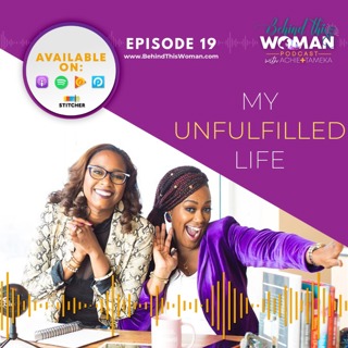 Ep19: My Unfulfilled Life