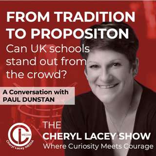 FROM TRADITION TO PROPOSITION: Can UK schools stand out from the crowd?