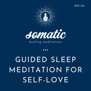 Guided Sleep Meditation for Self-Love | Drift Off Feeling Loved