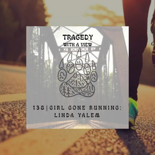 138| Girl Gone Running: Linda Yalem