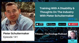 Training With A Disability & Thoughts On The Industry With Pieter Schuitermaker