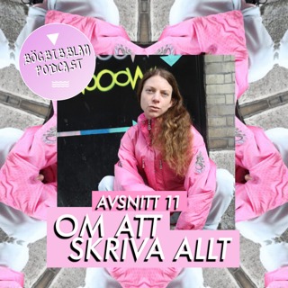 S3E11: Om att skriva allt med Anna Nygren