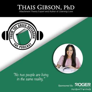 The Hidden Patterns Driving Your Relationships with Thais Gibson