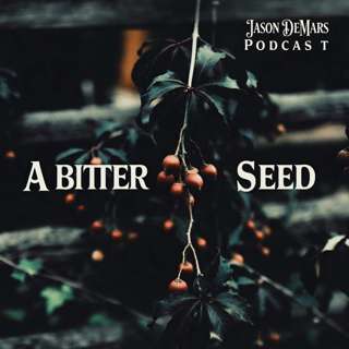 A Bitter Seed