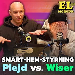 #42 ELMORGON - Plejd vs. Wiser | | Moralkompassen | Vad mikrar vi idag?