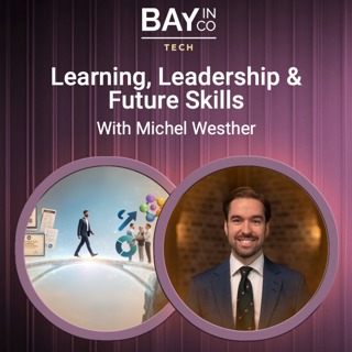 Learning, Leadership & Future Skills - Michel Westher on effective and sustainable learning