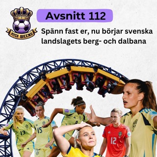 112. Spänn fast er, nu börjar svenska landslagets berg- och dalbana