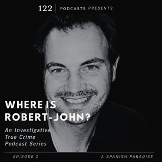Where is Robert-John? Episode 2 A Spanish Paradise
