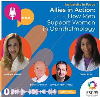 ESCRS BoSS Podcast Episode 2 - Allies in Action: How Men Support Women in Ophthalmology