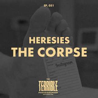 Heresies - The Corpse - How Instagram Trained Photographers to Be Perfect, Then Called It Boring