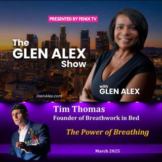 The Glen Alex Show: The Power of Breathing
