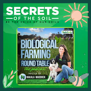 2: How People Can Live a Healthy Life Through a Complete Biological Balance in the Soil with Nakala Maddock