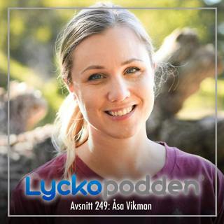 249. Åsa Vikman - Så gör du högkänslighet till din superkraft