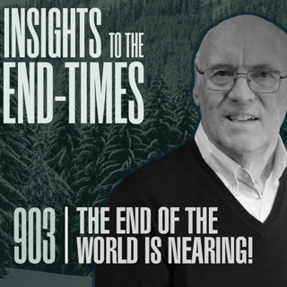 EP-903: The End of the World is Nearing! — 2026 - A New Year — More Good or More Evil? - 1