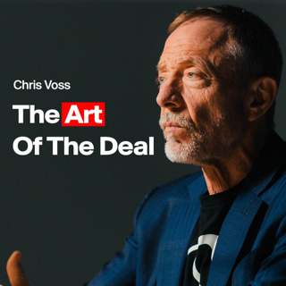 Chris Voss - The FBI Negotiator’s Playbook for Winning Any Deal
