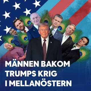 Männen bakom Trumps krig i Mellanöstern
