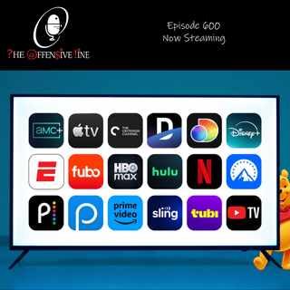 Episode 600 - Now Steaming