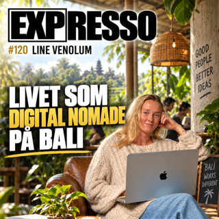#120 Line Venolum: Livet som digital nomade på Bali