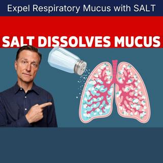 Expel Respiratory Mucus with SALT