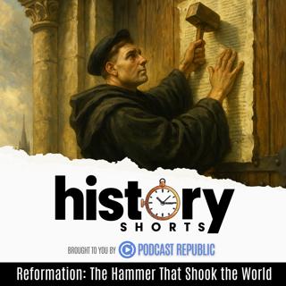 Reformation: The Hammer that Shook the World