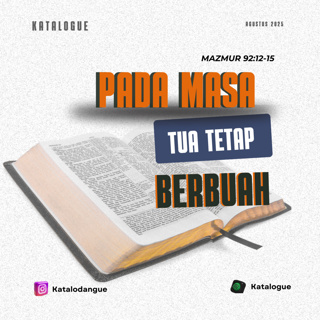 Pada Masa Tua Tetap Berbuah