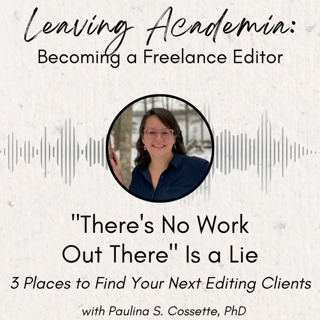"There's No Work Out There" Is a Lie: 3 Places to Find Your Next Editing Clients