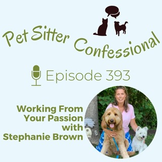 393: Working From Your Passion with Stephanie Brown