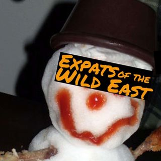 Patreon Special: Expats of the Wild East