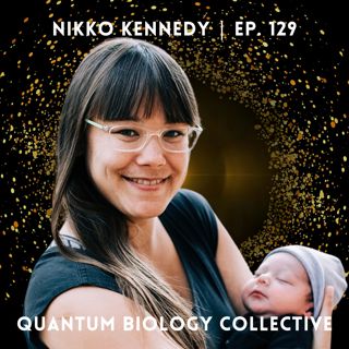 129: Nikko Kennedy - Living in Rhythm: Circadian Health at Every Stage of Life