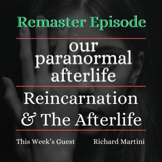 Reincarnation and the Afterlife