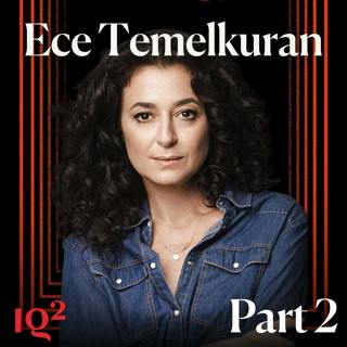 How To Lose Your Country, with Ece Temelkuran (Part Two)