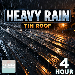 Heavy Rain on a Tin Roof for Sleep | 4 Hour Rain Sounds