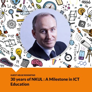 30 years of NKUL: A Milestone in ICT Education