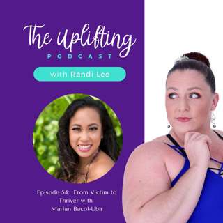 From Victim to Thriver with Marian Bacol-Uba