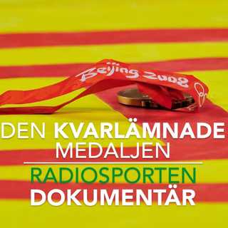 Radiosporten dokumentär: Den kvarlämnade medaljen