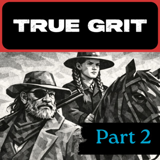 True Grit \\ A Quest To Fix What Is Broken (part 2)