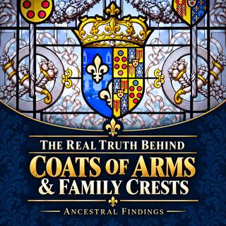 The Real Truth Behind Coats of Arms and Family Crests | AF-22