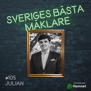 #105 Julian Valkov – Så byggde toppmäklaren upp sitt bolag från grunden!